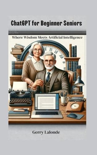 Cover of ChatGPT for Beginner Seniors by Gerry Lalonde